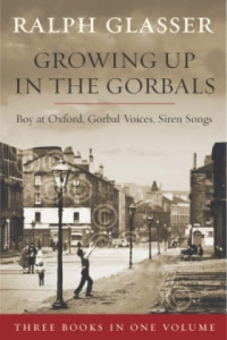 Livre Growing Up in the Gorbals Ralph Glasser