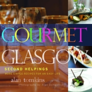 Book Gourmet Glasgow: Vol. 2 Alan Tomkins