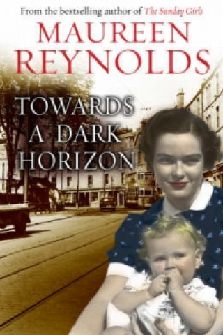 Книга Towards a Dark Horizon Maureen Reynolds