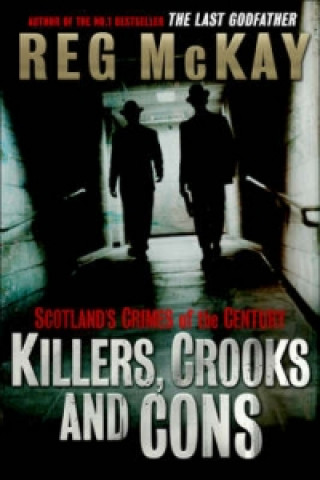Carte Killers, Crooks and Cons Reg McKay