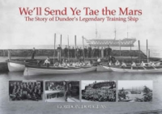 Knjiga We'll Send Ye Tae the Mars Gordon Douglas