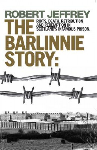 Kniha Barlinnie Story Robert Jeffrey