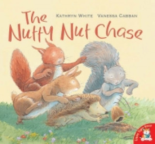 Kniha Nutty Nut Chase Kathryn White