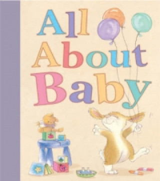 Kniha All About Baby Gaby Hansen