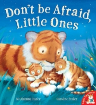 Carte Don't be Afraid, Little Ones M. Christina Butler