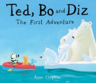 Kniha Ted, Bo and Diz Jason Chapman