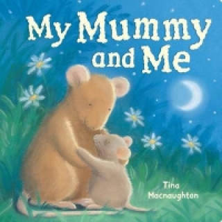 Carte My Mummy and Me Tina Macnaughton