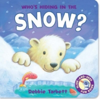 Carte Who's Hiding in the Snow? Susie Brookes