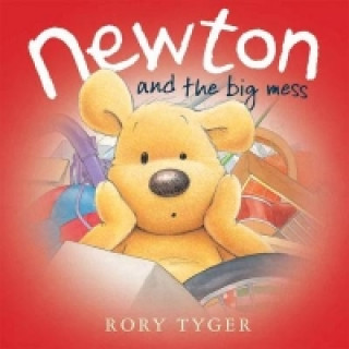 Kniha Newton and the Big Mess Rory Tyger