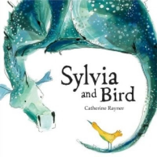 Book Sylvia and Bird Catherine Rayner