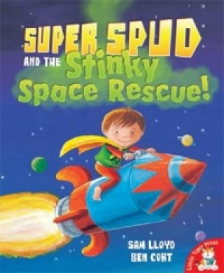 Carte Super Spud and the Stinky Space Rescue Sam Lloyd