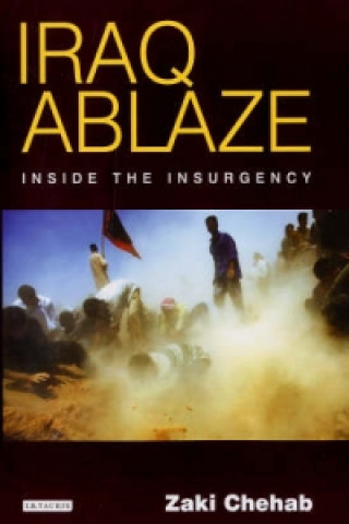 Boek Iraq Ablaze Zaki Chehab