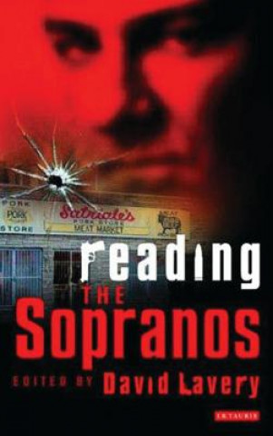 Kniha Reading the "Sopranos" David Lavery