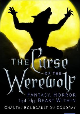 Könyv Curse of the Werewolf Chantal Bourgault