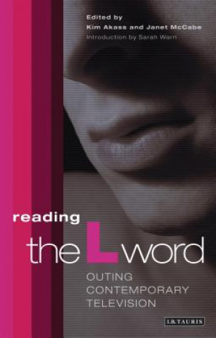 Könyv Reading the "L Word" Kim Akass