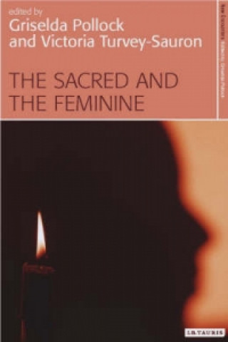 Carte Sacred and the Feminine Griselda Pollock