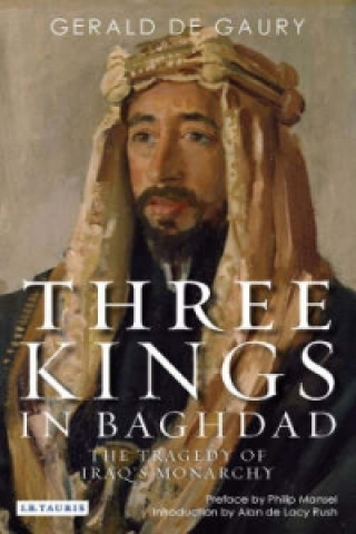 Книга Three Kings in Baghdad GeraldDe Gaury