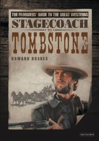 Könyv Stagecoach to Tombstone Howard Hughes