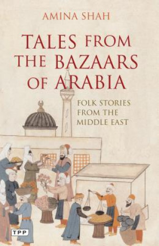 Carte Tales from the Bazaars of Arabia Amina Shah