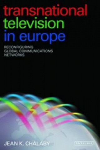 Carte Transnational Television in Europe JeanK Chalaby