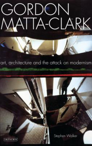 Carte Gordon Matta-Clark Stephen Walker