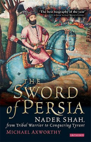 Könyv Sword of Persia Michael Axworthy