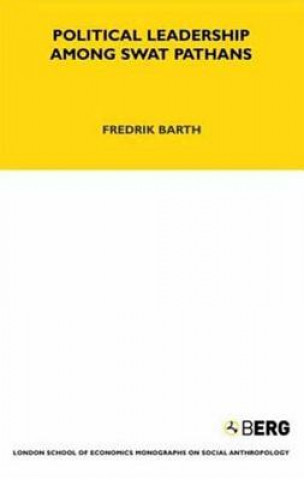 Könyv Political Leadership Among Swat Pathans Friedrich Barth