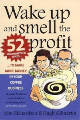 Książka Wake Up and Smell the Profit John Richardson