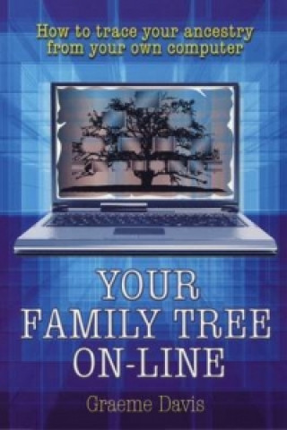 Knjiga Your Family Tree Online Graeme Davis