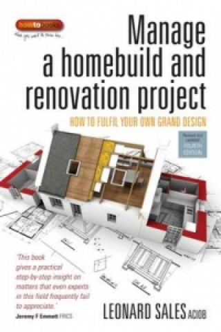 Carte Manage a Homebuild and Renovation Project 4th Edition Leonard Sales