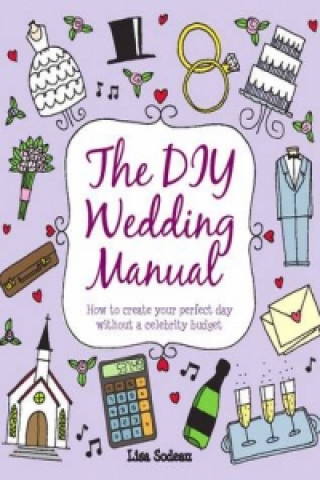 Könyv DIY Wedding Manual Lisa Sodeau