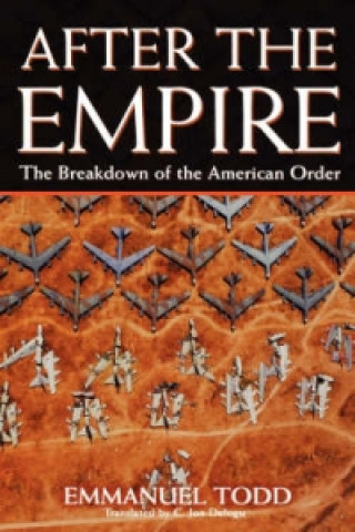 Knjiga After the Empire Emmanuel Todd