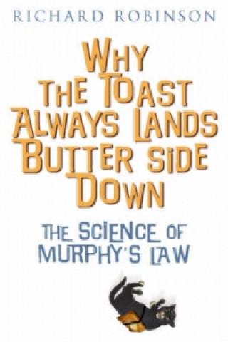 Książka Why the Toast Always Lands Butter Side Down etc Richard Robinson