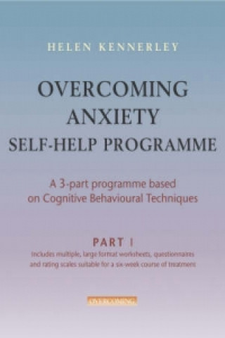 Kniha Overcoming Anxiety Self Help Course in 3 vols Helen Kennerley