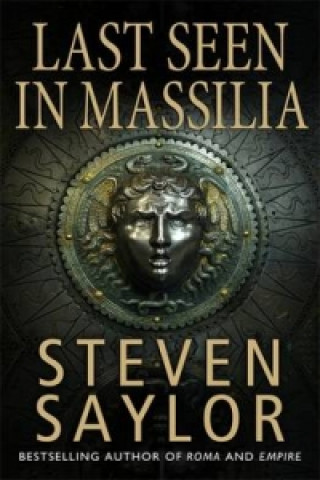 Könyv Last Seen in Massilia Steven Saylor