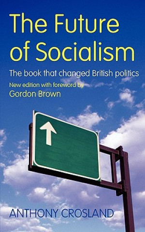 Carte Future of Socialism Anthony Crosland