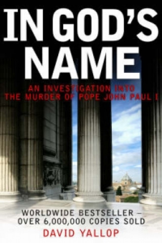 Kniha In God's Name David Yallop