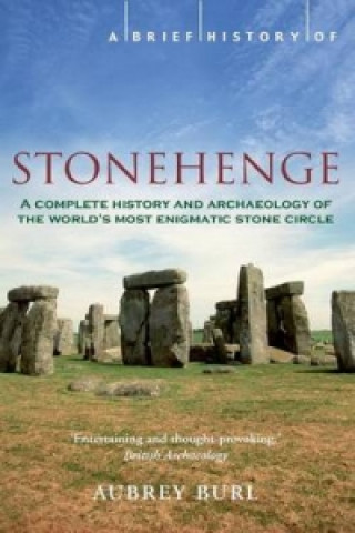 Kniha Brief History of Stonehenge Aubrey Burl