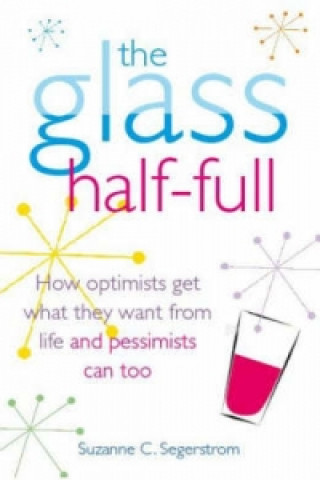 Book Glass Half Full Suzanne C Segerstrom