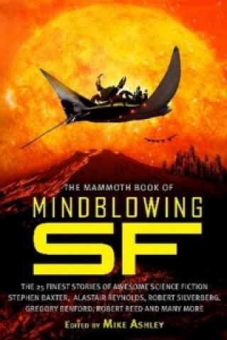 Carte Mammoth Book of Mindblowing SF Mike Ashley