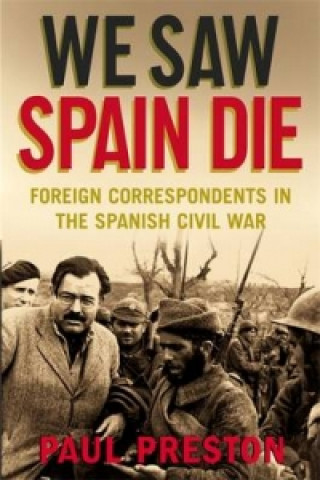 Книга We Saw Spain Die Paul Preston