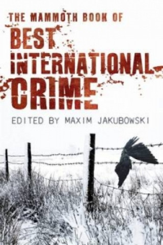 Книга Mammoth Book Best International Crime Maxim (Bookseller/Editor) Jakubowski