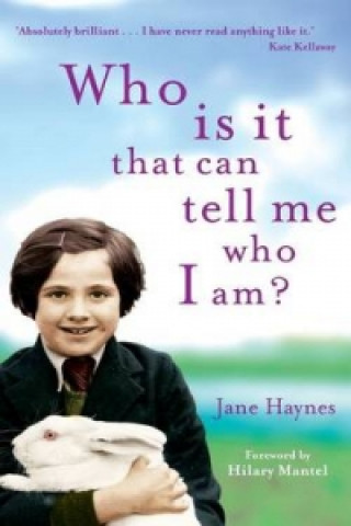 Carte Who is it that can tell me who I am? Jane Haynes