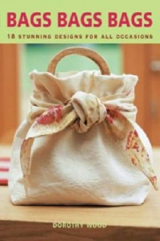 Carte Bags Bags Bags Dorothy Wood
