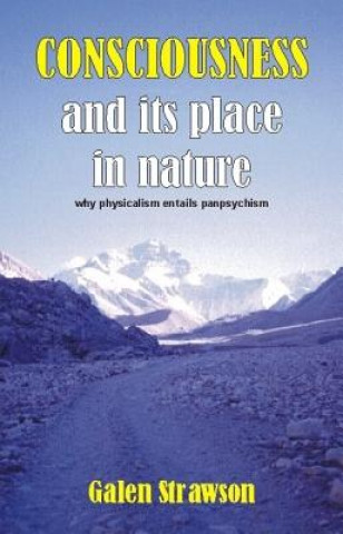Книга Consciousness and Its Place in Nature Galen Strawson