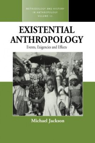 Книга Existential Anthropology Michael Jackson