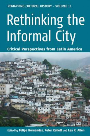 Könyv Rethinking the Informal City Hernandez