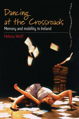 Libro Dancing At the Crossroads Helena Wulff