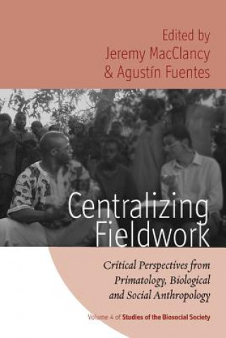 Livre Centralizing Fieldwork MacClancy