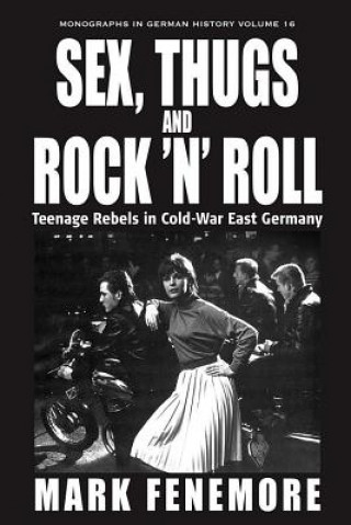 Libro Sex, Thugs and Rock 'n' Roll Fenemore